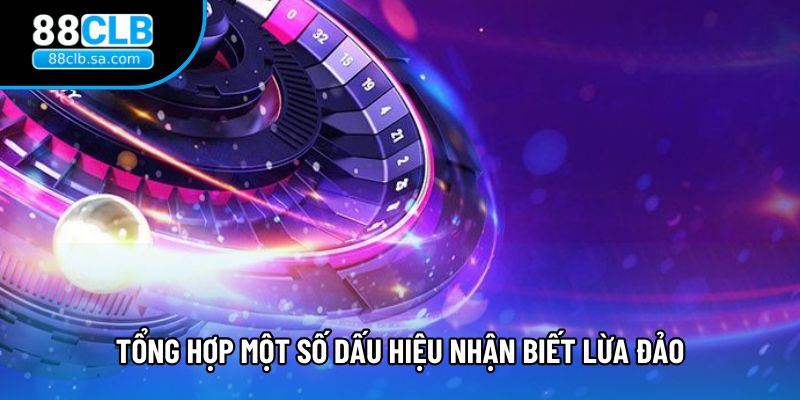 Tổng hợp một số dấu hiệu nhận biết lừa đảo