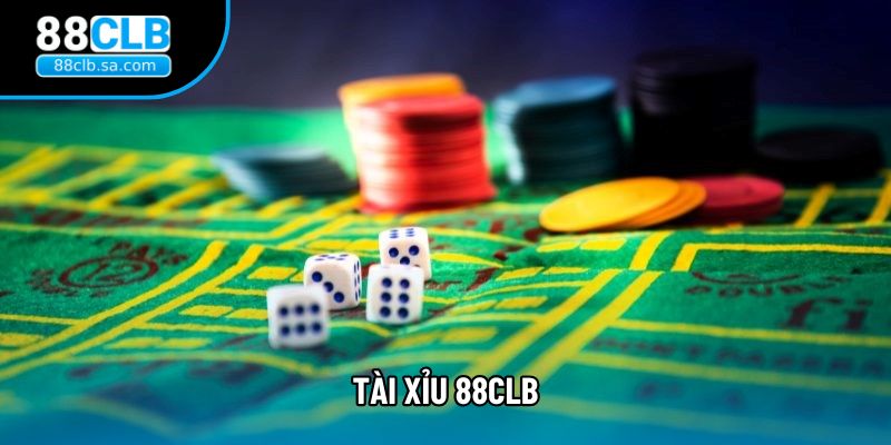 Tài xỉu 88CLB - Cách chơi & mẹo thắng bạn đã biết chưa ?